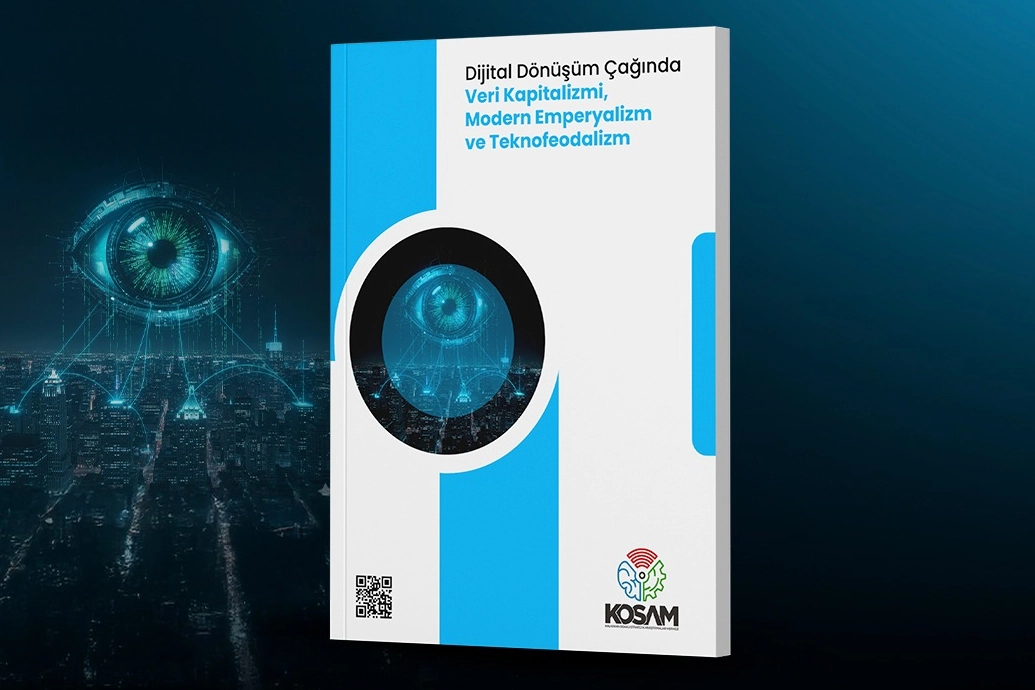 KOSAM&rsquo;dan dijital egemenlik raporu