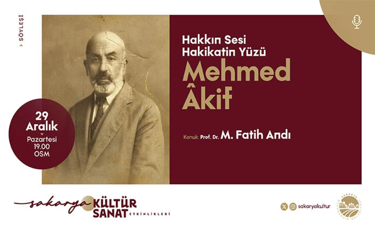 Aralık Takviminin Finali &lsquo;Mehmed Akif&rsquo; S&ouml;yleşisiyle Yapılıyor