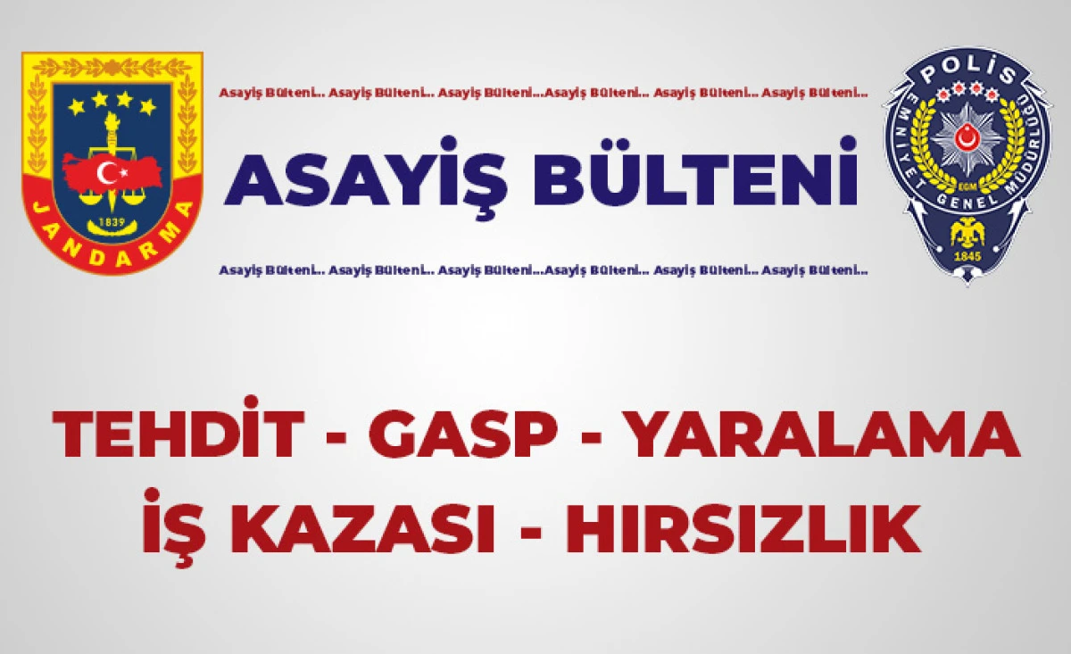 Emniyet ve Jandarma Asayiş B&uuml;lteni