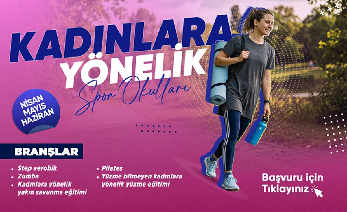 Kadınlara Y&ouml;nelik Spor Okullarında Kayıtlar Başladı