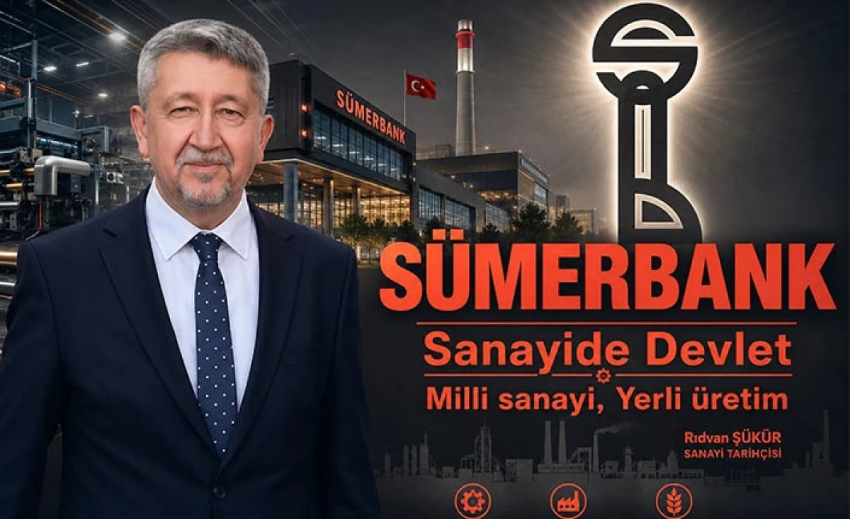 Milli Sanayinin Simgesi S&uuml;merbank, Sanayide Devletin Adıydı