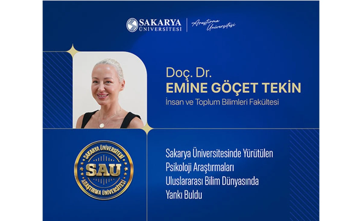 Sakarya &Uuml;niversitesinde Y&uuml;r&uuml;t&uuml;len Psikoloji Araştırmaları Uluslararası Bilim D&uuml;nyasında Yankı Buldu