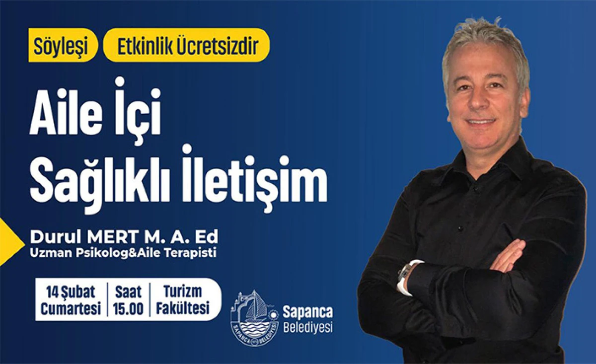 Sapanca&rsquo;da &ldquo;Aile İ&ccedil;i Sağlıklı İletişim&rdquo; S&ouml;yleşisine Davet
