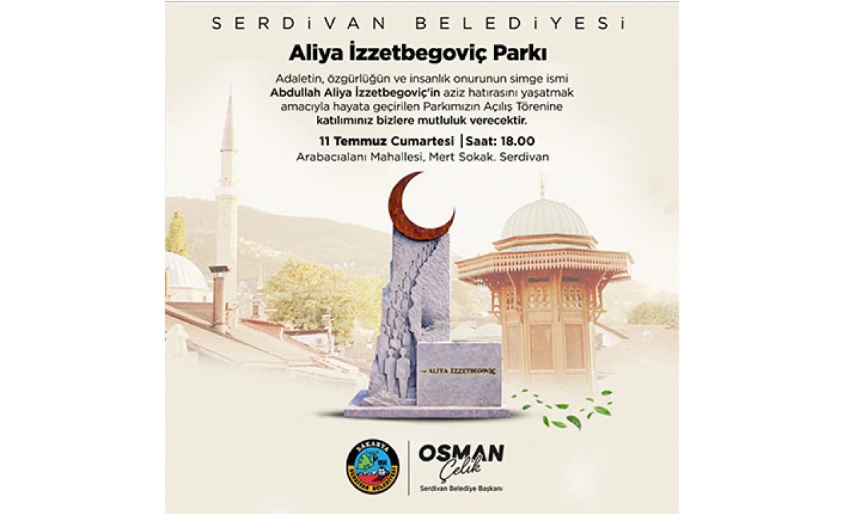 Serdivan'da Aliya İzzetbegovi&ccedil; Parkı Hizmete A&ccedil;ılıyor