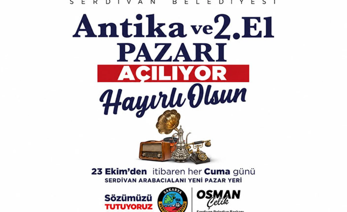 Serdivan&rsquo;da Antika ve 2. El Pazarı Cuma G&uuml;n&uuml; Kuruluyor